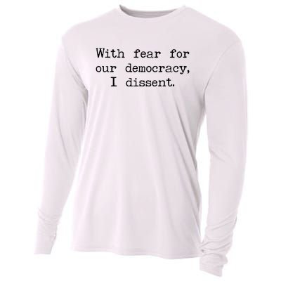 With Fear For Our Democracy I Dissent Cooling Performance Long Sleeve Crew