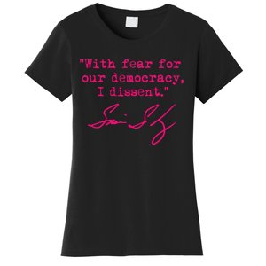 With Fear For Our Democracy I Dissent Funny Immunity Quote Women's T-Shirt