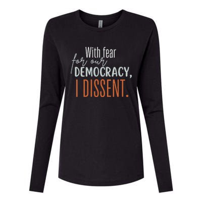 With Fear For Our Democracy I Dissent Womens Cotton Relaxed Long Sleeve T-Shirt