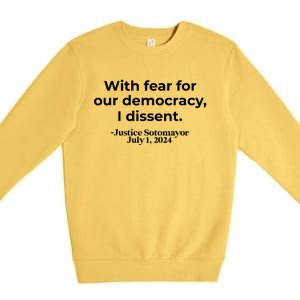 With Fear For Our Democracy I Dissent Premium Crewneck Sweatshirt