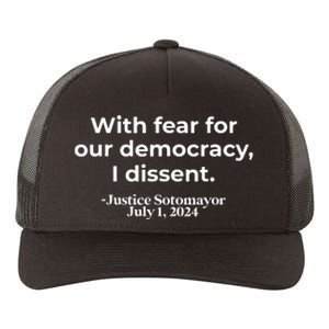 With Fear For Our Democracy I Dissent Yupoong Adult 5-Panel Trucker Hat