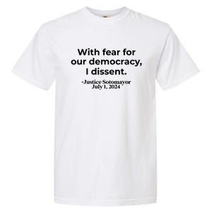 With Fear For Our Democracy I Dissent Garment-Dyed Heavyweight T-Shirt