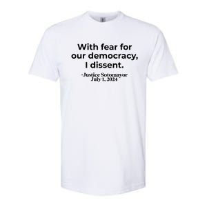 With Fear For Our Democracy I Dissent Softstyle CVC T-Shirt