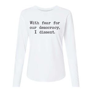 With Fear For Our Democracy I Dissent Womens Cotton Relaxed Long Sleeve T-Shirt