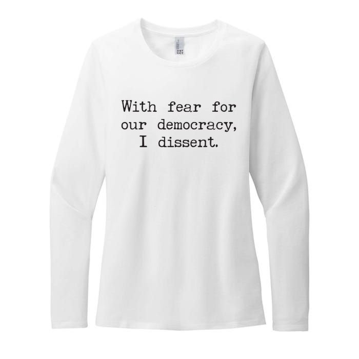 With Fear For Our Democracy I Dissent Womens CVC Long Sleeve Shirt