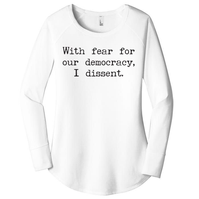 With Fear For Our Democracy I Dissent Women's Perfect Tri Tunic Long Sleeve Shirt