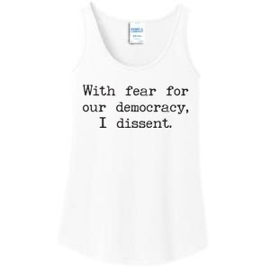 With Fear For Our Democracy I Dissent Ladies Essential Tank