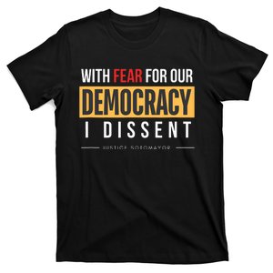 With Fear For Our Democracy T-Shirt