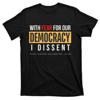 With Fear For Our Democracy T-Shirt