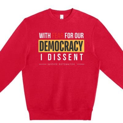 With Fear For Our Democracy Premium Crewneck Sweatshirt