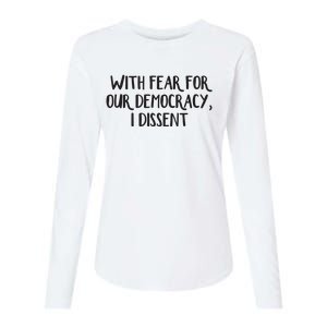 With Fear For Our Democracy I Dissent Womens Cotton Relaxed Long Sleeve T-Shirt