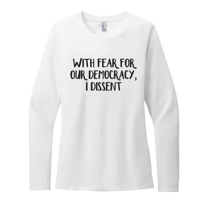 With Fear For Our Democracy I Dissent Womens CVC Long Sleeve Shirt