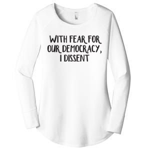 With Fear For Our Democracy I Dissent Women's Perfect Tri Tunic Long Sleeve Shirt