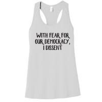 With Fear For Our Democracy I Dissent Women's Racerback Tank