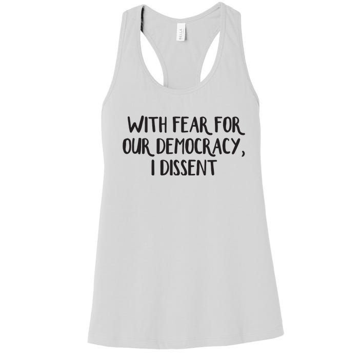 With Fear For Our Democracy I Dissent Women's Racerback Tank