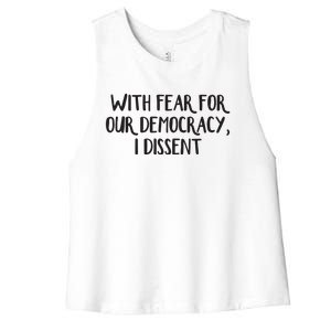 With Fear For Our Democracy I Dissent Women's Racerback Cropped Tank