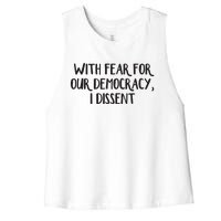 With Fear For Our Democracy I Dissent Women's Racerback Cropped Tank