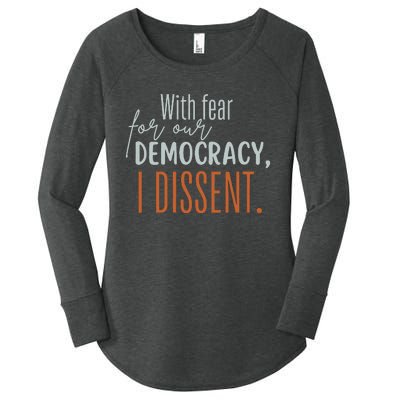 With Fear For Our Democracy I Dissent Women's Perfect Tri Tunic Long Sleeve Shirt