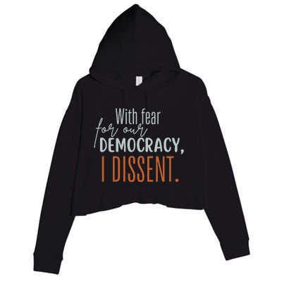 With Fear For Our Democracy I Dissent Crop Fleece Hoodie