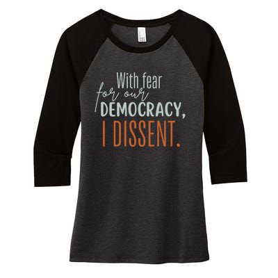 With Fear For Our Democracy I Dissent Women's Tri-Blend 3/4-Sleeve Raglan Shirt