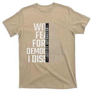 With Fear For Our Democracy I Dissent T-Shirt