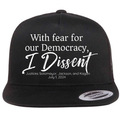 With Fear For Our Democracy I Dissent Funny Immunity Flat Bill Trucker Hat