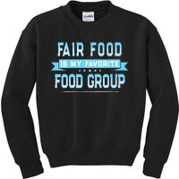 Womens Fair Food Is My Favorite Food Group State And County Fair Kids Sweatshirt