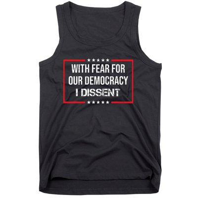 With Fear For Our Democracy I Dissent Funny Immunity Quote Tank Top