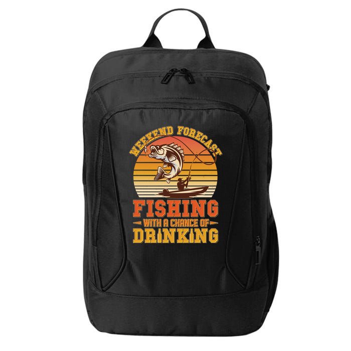 Weekend Forcast Fishing With A Chance Of Drinking City Backpack