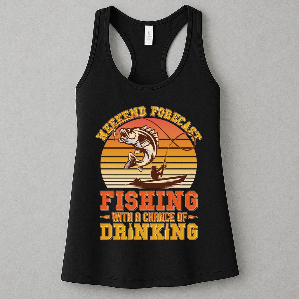 Weekend Forcast Fishing With A Chance Of Drinking Womens Tank Top