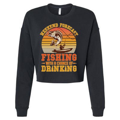 Weekend Forcast Fishing With A Chance Of Drinking Cropped Pullover Crew