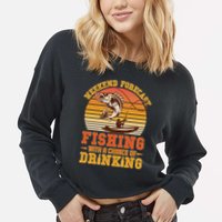 Weekend Forcast Fishing With A Chance Of Drinking Cropped Pullover Crew