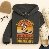 Weekend Forcast Fishing With A Chance Of Drinking Hoodie