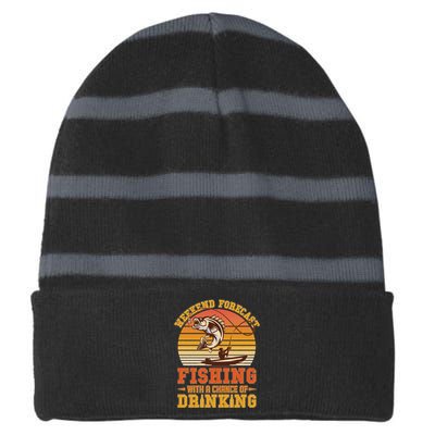 Weekend Forcast Fishing With A Chance Of Drinking Striped Beanie with Solid Band