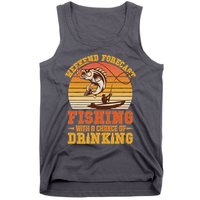 Weekend Forcast Fishing With A Chance Of Drinking Tank Top