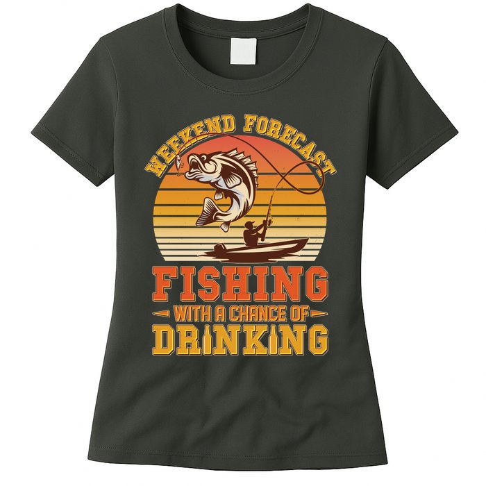 Weekend Forcast Fishing With A Chance Of Drinking Womens T-Shirt