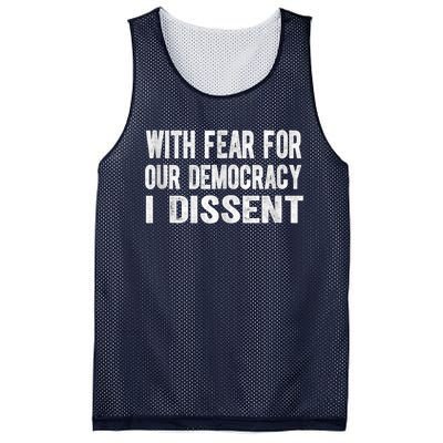 With Fear For Our Democracy I Dissent Funny Immunity Quote Mesh Reversible Basketball Jersey Tank