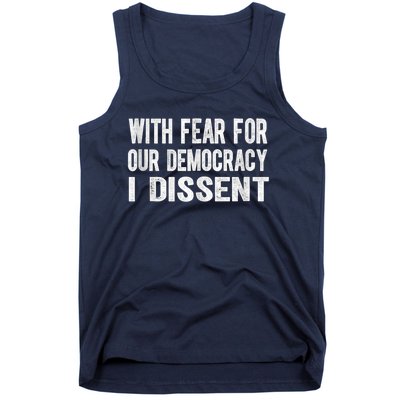 With Fear For Our Democracy I Dissent Funny Immunity Quote Tank Top