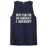 With Fear For Our Democracy I Dissent Funny Immunity Quote PosiCharge Competitor Tank