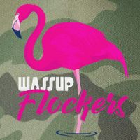 Wassup Flockers Funny Flamingo Legacy Tie Dye Trucker Hat