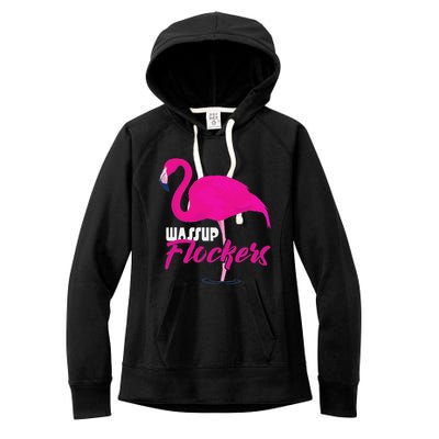 Wassup Flockers Funny Flamingo Women's Fleece Hoodie