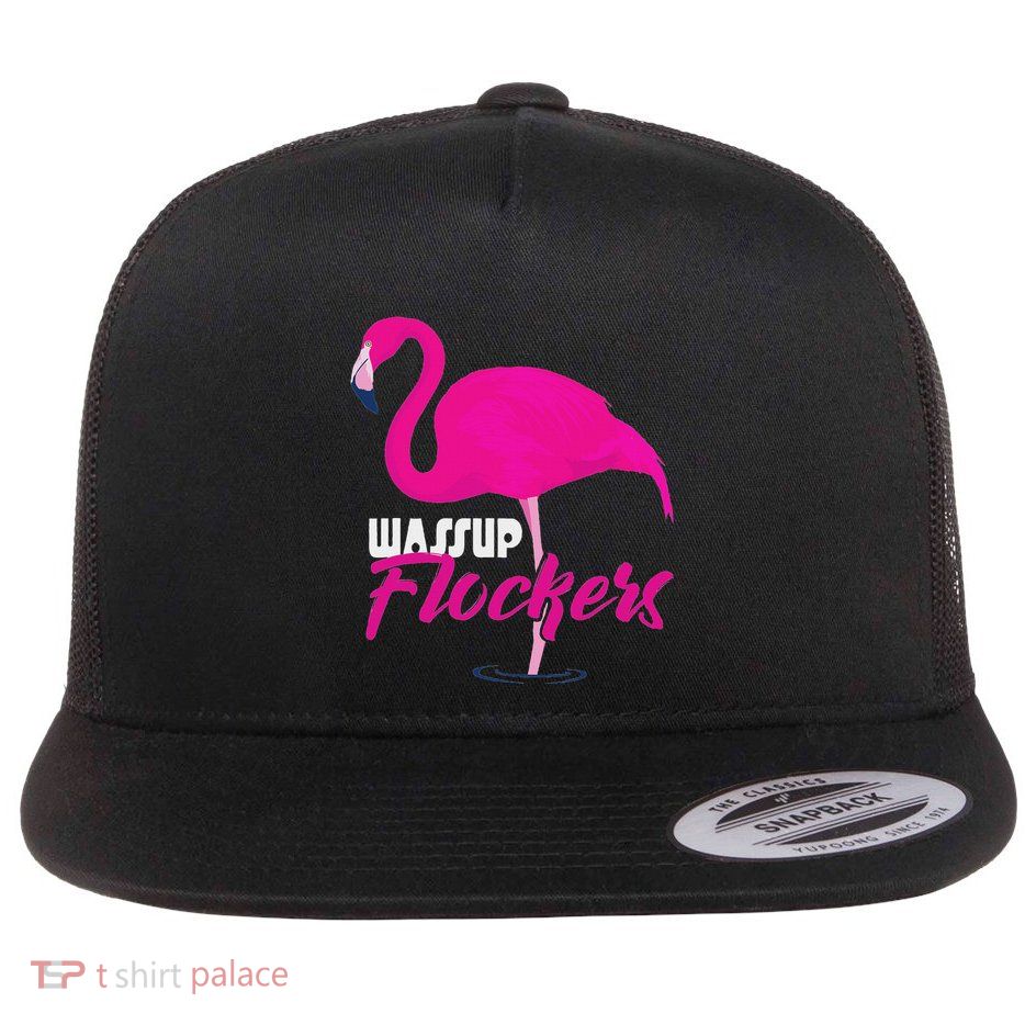 Wassup Flockers Funny Flamingo Flatbill Hat