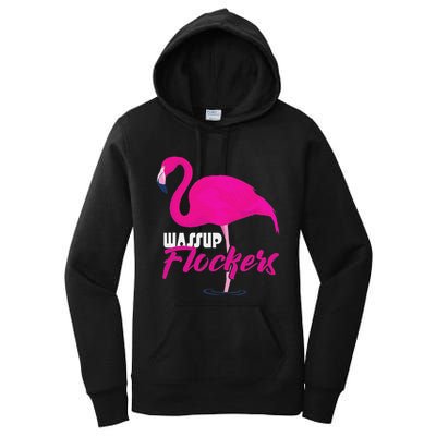 Wassup Flockers Funny Flamingo Women's Pullover Hoodie
