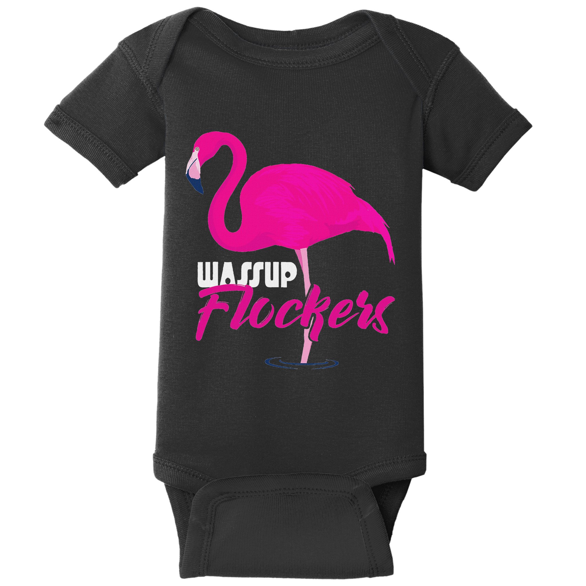 Wassup Flockers Funny Flamingo Baby Bodysuit
