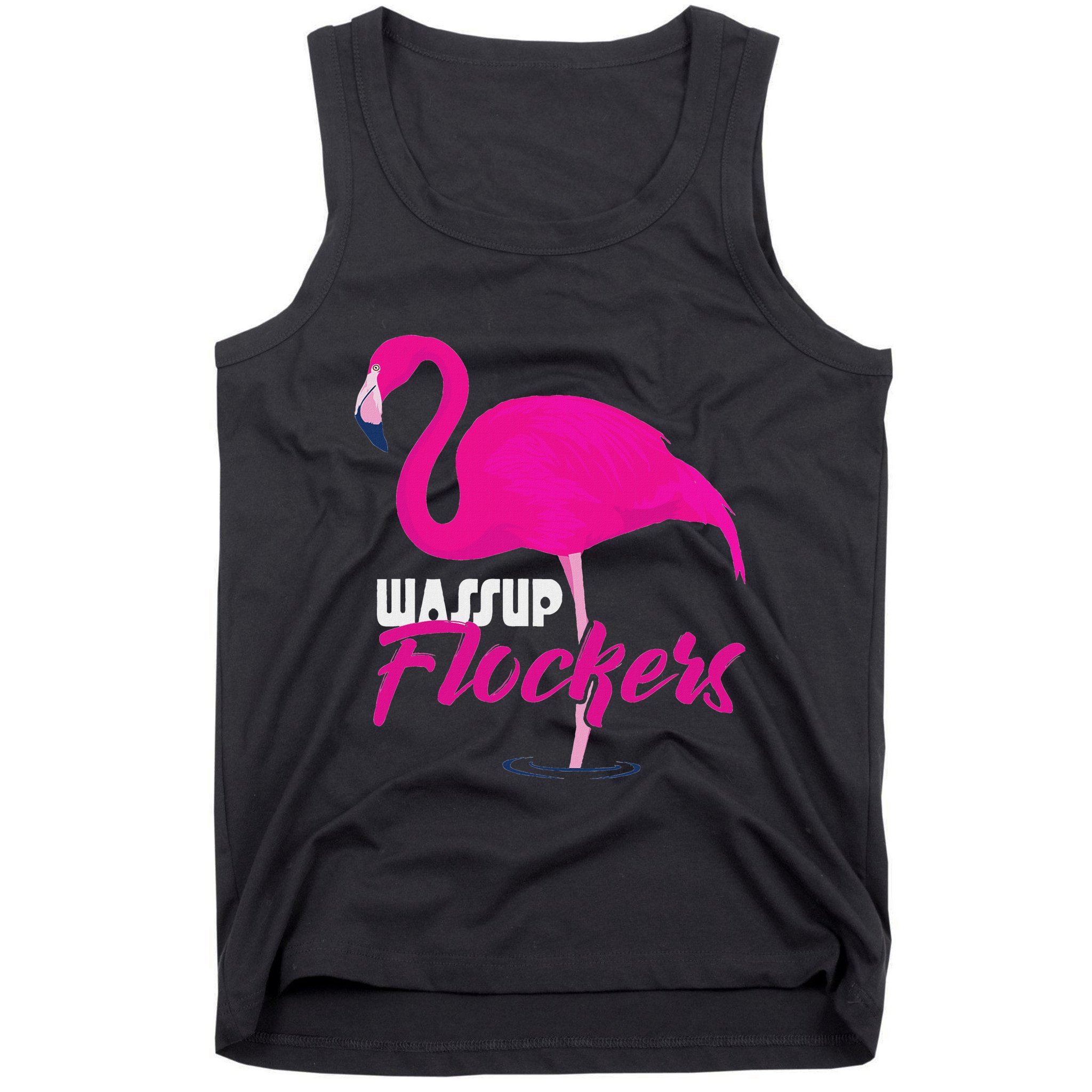 Wassup Flockers Funny Flamingo Tank Top