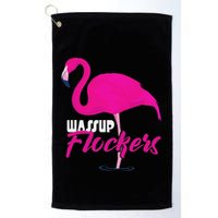 Wassup Flockers Funny Flamingo Golf Towel