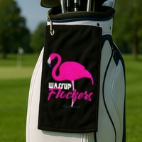 Wassup Flockers Funny Flamingo Golf Towel
