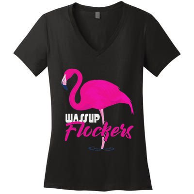 Wassup Flockers Funny Flamingo Women's V-Neck T-Shirt