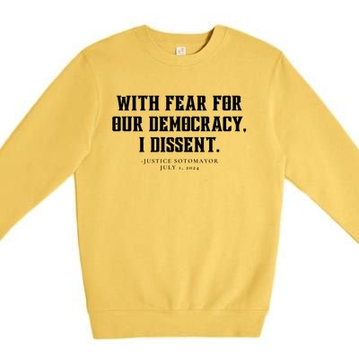 With Fear For Our Democracy I Dissent Premium Crewneck Sweatshirt