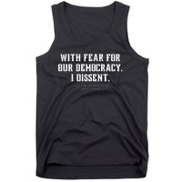 With Fear For Our Democracy I Dissent Tank Top